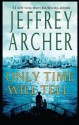 Only Time Will Tell - Jeffrey Archer