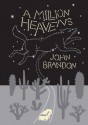 A Million Heavens (McSweeney's Rectangulars) - John Brandon