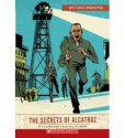 The Secrets of Alcatraz (Mysteries Unwrapped) - Susan Sloate, Josh Cochran