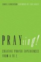 Prayzing!: Creative Prayer Experiences from A to Z - Daniel Henderson