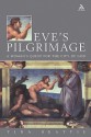 Eve's Pilgrimage: A Woman's Quest for the City of God - Tina Beattie