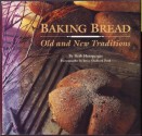 Baking Bread: Old and New Traditions - Beth Hensperger, Joyce Oudkerk Pool