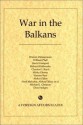 War in the Balkans - Warren Zimmermann, Misha Glenny, Council on Foreign Affairs Staff