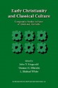 Early Christianity and Classical Culture: Comparative Studies in Honor of Abraham J. Malherbe - John T. Fitzgerald