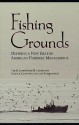 Fishing Grounds: Defining A New Era For American Fisheries Management - H. John Heinz III Center for Science, Economics, and the Environment, H. John Heinz III Center for Science, Economics, and the Environment