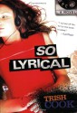 So Lyrical - Trish Cook