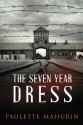 The Seven Year Dress - Paulette Mahurin