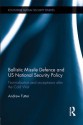 Us Missile Defence and National Security - Andrew Futter