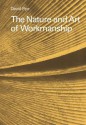 The Nature and Art of Workmanship - David Pye