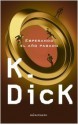 Esperando el año pasado - Philip K. Dick