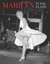 Marilyn: In the Flash - David Wills