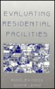 Evaluating Residential Facilities: The Multiphasic Environmental Assessment Procedure - Rudolf H. Moos, Sonne Lemke