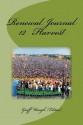 Renewal Journal 12: Harvest - Geoff Waugh, Guido Kuwas, Elizabeth Moll Stalcup, Joel Kilpatrick, Robert McQuillan, Cari Lawrence