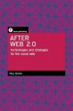 After Web 2.0: Technologies and Strategies for the Social Web - Paul Bevan