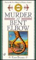 Murder at Bent Elbow - Kate Bryan