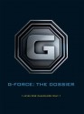 G-Force: The Dossier - Kip Killian, Jerry Bruckheimer