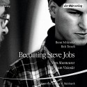 Becoming Steve Jobs: Vom Abenteurer zum Visionär - Brent Schlender, Rick Tetzeli, Thomas M. Meinhardt, Der Hörverlag