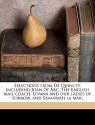 Selections from de Quincey, Including Joan of Arc, the English Mail Coach, Levana and Our Ladies of Sorrow, and Savannah La Mar; - Thomas de Quincey, William Vaughn Moody