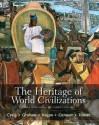 The Heritage of World Civilizations, Combined Volume: Brief Edition (5th Edition) - Albert M. Craig, Donald Kagan William A. Graham