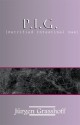 P.I.G. [Petrified Intestinal Gas]: An Inflated Life Story - Jurgen Grasshoff, Michael H. Hart