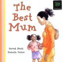 The Best Mum - Sarah Nash, Pamela Venus