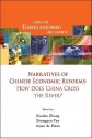 Narratives of Chinese Economic Reforms: How Does China Cross the River? - Xiaobo Zhang, Shenggen Fan, Arjan de Haan