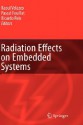 Radiation Effects on Embedded Systems - Raoul Velazco, Pascal Fouillat, Ricardo Reis