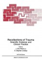 Recollections of Trauma: Scientific Evidence and Clinical Practice - J. Don Read, D. Steve Lindsay