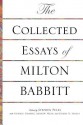 The Collected Essays of Milton Babbitt - Milton Babbitt, Stephen Peles, Stephen Dembski