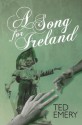 A Song for Ireland - Ted Emery