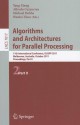 Algorithms and Architectures for Parallel Processing, Part 2: 11th International Conference, ICA3PP 2011, Workshops, Melbourne, Australia, October 24-26, 2011, Proceedings, Part II - Yang Xiang, Alfredo Cuzzocrea, Michael Hobbs, Wanlei Zhou