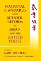 National Standards and School Reform in Japan and the United States - Gary Decoker, Susan H. Fuhrman, Thomas P. Rohlen