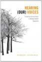 Hearing (Our) Voices: Involving Service Users in Mental Health Research - Barbara Schneider