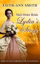 Mail Order Bride: CLEAN Historical Romance: Lydia's Story: Mountain Brides Of Wyoming: (Christian Inspirational Western Frontier Romance) (Sweet Historical Short Stories) - Faith-Ann Smith