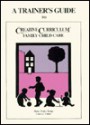 A Trainer's Guide to the Creative Curriculum for Family Child Care - Diane Trister Dodge, Laura J. Colker