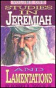 Studies in Jeremiah & Lamentations, Vol 1 - Robert R. Taylor