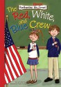 The Red, White, and Blue Crew - Lisa Mullarkey, Phyllis Harris