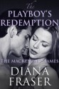 The Playboy's Redemption (The Mackenzies #3) - Diana Fraser