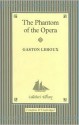 The Phantom of the Opera - Gaston Leroux, Peter Harness