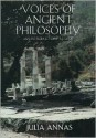 Voices of Ancient Philosophy: An Introductory Reader - Julia Annas