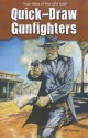 Quick-Draw Gunfighters - Jeff Savage