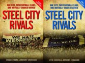 Steel City Rivals - One City. Two Football Clubs, One Mutually Shared Hatred - Steve Cowens, Anthony Cronshaw