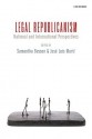 Legal Republicanism: National and International Perspectives - Samantha Besson, Jose Luis Marti