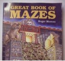 Great Book Of Mazes - Roger Moreau