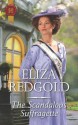 The Scandalous Suffragette - Eliza Redgold