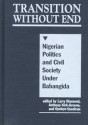 Transition Without End: Nigerian Politics and Civil Society Under Babangida - Larry Diamond, Anthony Kirk-Greene, Oyeleye Oyediran