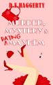 Murder, Mystery & Dating Mayhem (The Gray-Haired Knitting Detectives Book 1) - D.E. Haggerty