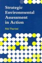 Strategic Environmental Assessment in Action - Riki Therivel