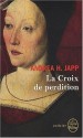 La croix de perdition (Monestarium, #2) - Andrea H. Japp