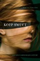 Keep Sweet - Michele Dominguez Greene